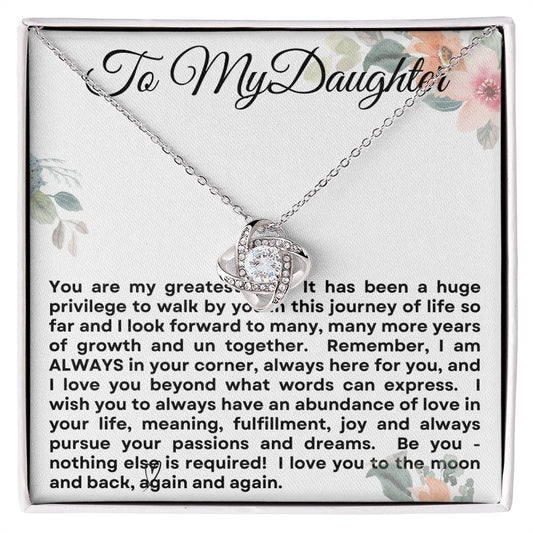 To My Daughter - You are my greatest gift